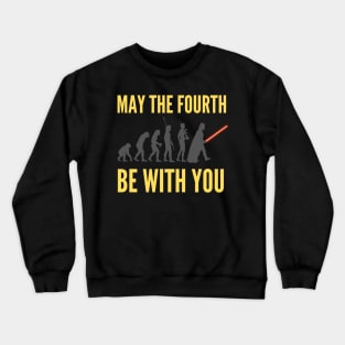 May the Fourth Be with You Crewneck Sweatshirt